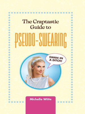 cover image of The Crap-tastic Guide to Pseudo-Swearing